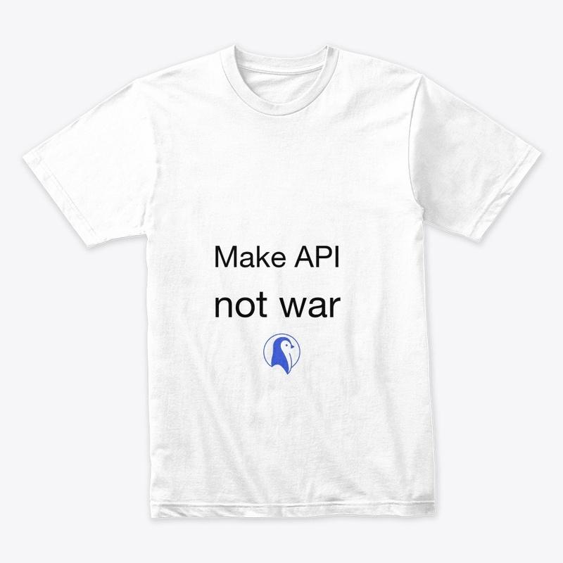 Make API not war